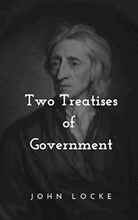 Two Treatises of Government - John Locke - E-Book