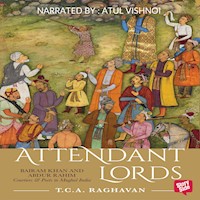Attendant Lords - T.C.A Raghavan - Hörbuch