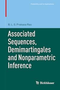 Associated Sequences, Demimartingales and Nonparametric Inference - B L S Prakasa Rao - E-Book
