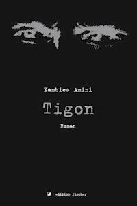 Tigon - Kambies Amini - E-Book