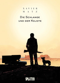 Die Schlange und der Kojote - Matz - E-Book