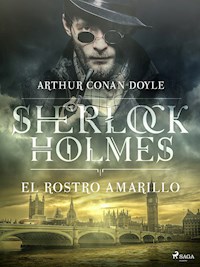 El rostro amarillo - Arthur Conan Doyle - E-Book