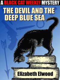 The Devil and the Deep Blue Sea - Elizabeth Elwood - E-Book