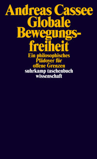 Globale Bewegungsfreiheit - Andreas Cassee - E-Book