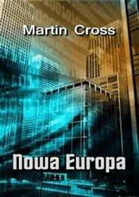 Nowa Europa - Martin Cross - E-Book