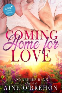 Coming home for love - Annabelle Benn - E-Book