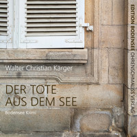 Der Tote aus dem See - Walter Christian Kärger - Hörbuch