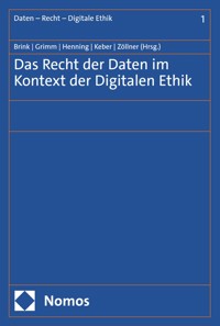 Das Recht der Daten im Kontext der Digitalen Ethik -  - kostenlos E-Book
