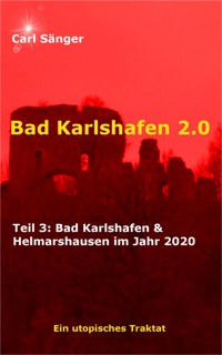 Bad Karlshafen 2.0 - Carl Sänger - E-Book