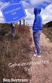 Geheimnisvolles Sylt - Ben Bertram - E-Book