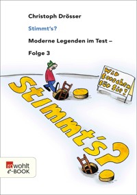 Stimmt's? Moderne Legenden im Test 3 - Christoph Drösser - E-Book