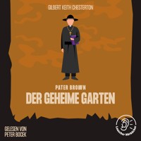 Der geheime Garten - Gilbert Keith Chesterton - Hörbuch