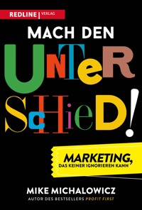 Mach den Unterschied! - Mike Michalowicz - E-Book
