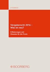 Vergaberecht 2016 - Was ist neu? - Michael Stemmer - E-Book