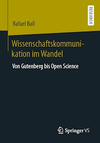 Wissenschaftskommunikation im Wandel - Rafael Ball - E-Book