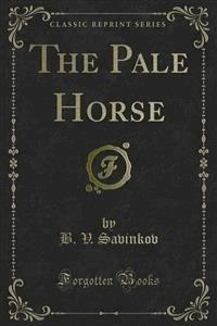 The Pale Horse - B. V. Savinkov - E-Book