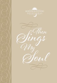 Then Sings My Soul - BroadStreet Publishing Group LLC - E-Book