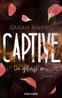 Captive - Du gehörst mir - Sarah Rivens - E-Book