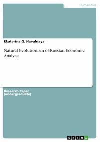 Natural Evolutionism of Russian Economic Analysis - Ekaterina G. Navalnaya - E-Book