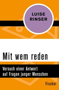 Mit wem reden - Luise Rinser - E-Book