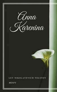 Anna Karenina - Lev Nikolayevich Tolstoy - E-Book