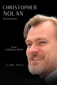 Christopher Nolan Biography - Claire Press - E-Book