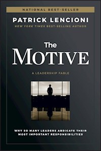 The Motive - Patrick M. Lencioni - E-Book