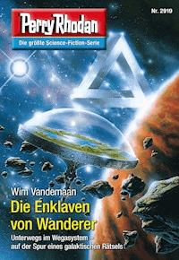Perry Rhodan 2919: Die Enklaven von Wanderer -  Wim Vandemaan - E-Book + Hörbuch