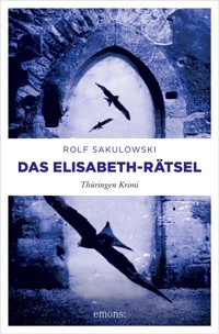 Das Elisabeth-Rätsel - Rolf Sakulowski - E-Book