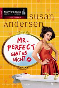 Mr. Perfect gibt es nicht - Susan Andersen - E-Book