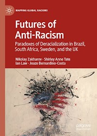 Futures of Anti-Racism - Nikolay Zakharov - E-Book