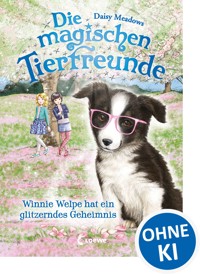 Die magischen Tierfreunde (Band 10) - Winnie Welpe hat ein glitzerndes Geheimnis - Daisy Meadows - E-Book