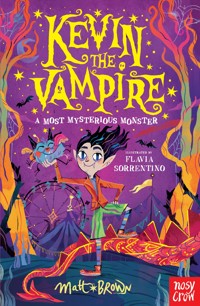 Kevin the Vampire: A Most Mysterious Monster - Matt Brown - E-Book