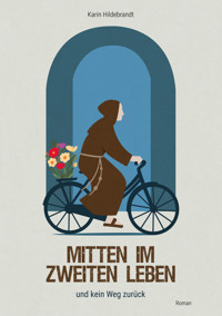 Mitten im zweiten Leben - Karin Hildebrandt - E-Book