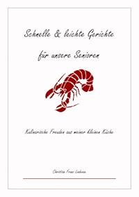 Schnelle & leichte Gerichte für unsere Senioren - Christian Lindenau - E-Book