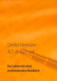ALS sie mich traf - Christel Herrmann - E-Book