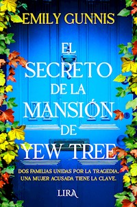 El secreto de la mansión de Yew Tree - Emily Gunnis - E-Book