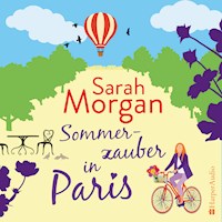 Sommerzauber in Paris (ungekürzt) - Sarah Morgan - Hörbuch