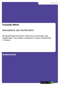 Interaktion mit Sterbenden - Franziska Misch - kostenlos E-Book
