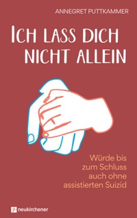 Ich lass dich nicht allein - Annegret Puttkammer - E-Book