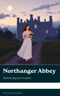 Northanger Abbey - Jane Austen. - kostenlos E-Book