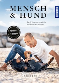 Mensch & Hund - José Arce - E-Book