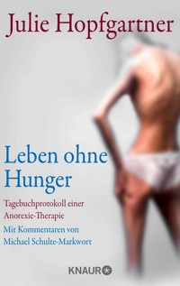 Leben ohne Hunger - Julie Hopfgartner - E-Book