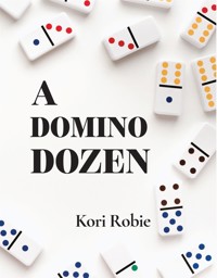 A Domino Dozen - Kori Robie - E-Book