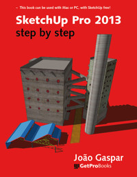 SketchUp Pro 2013 step by step - João Gaspar - E-Book