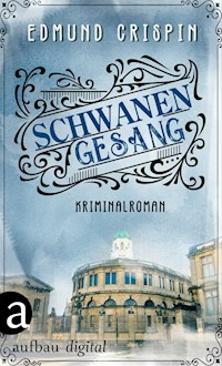 Schwanengesang - Edmund Crispin - E-Book