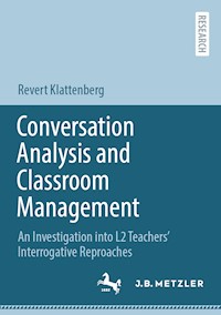 Conversation Analysis and Classroom Management - Revert Klattenberg - E-Book