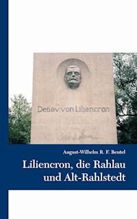 Liliencron, die Rahlau und Alt-Rahlstedt - August-Wilhelm Beutel - E-Book