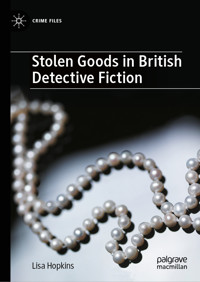 Stolen Goods in British Detective Fiction - Lisa Hopkins - E-Book