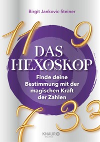 Das Hexoskop - Birgit Jankovic-Steiner - E-Book